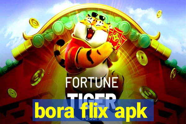 bora flix apk